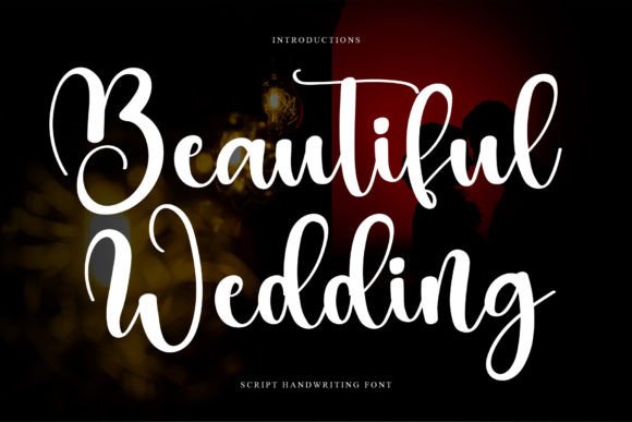 Beautiful Wedding: A Font That Speaks Elegance to Your Audience