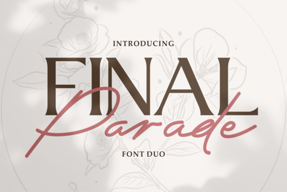 Final Parade: A Font Duo for Professional and Cohesive Branding