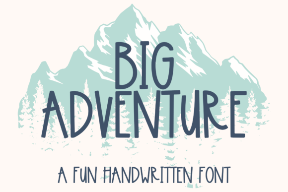 The Big Adventure Font: Crafting Stories with a Handwritten Touch