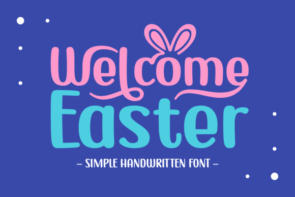 Welcome Easter: A Script Font for Crafted Elegance